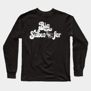 Big Subwoofer (B/W) Long Sleeve T-Shirt